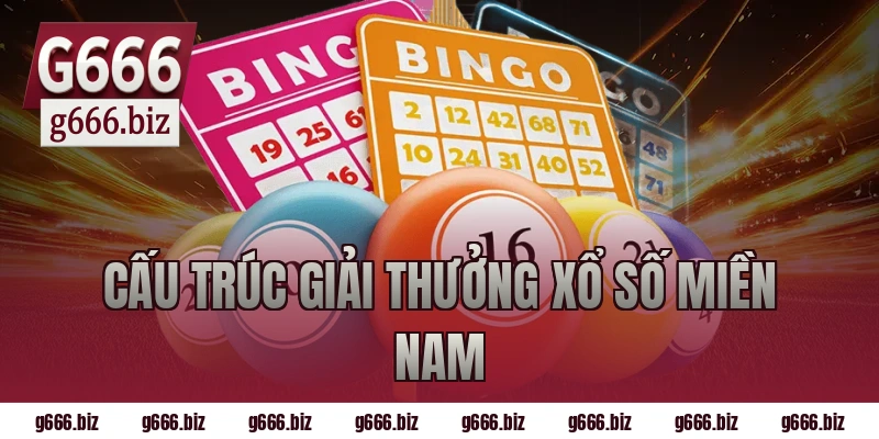 Cấu trúc giải thưởng xổ số miền nam