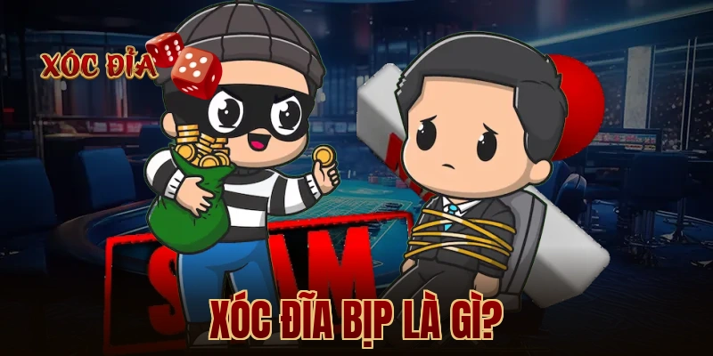 Xóc Đĩa Bịp Là Gì?